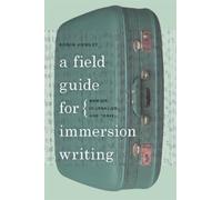Robin Hemley A Field Guide for Immersion Writing (Copertina rigida)