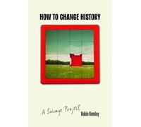 Robin Hemley How to Change History (Tascabile)