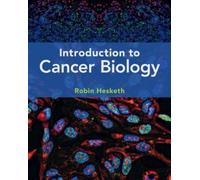Robin Hesketh Introduction to Cancer Biology (Tascabile)