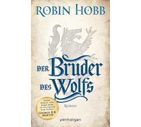 Robin Hobb Eva B Der Bruder des Wolfs: Roman (Die Chronik der Weitse (Tascabile)