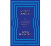 Robin Holloway Music’s Odyssey (Copertina rigida)