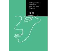Robin Holt Wittgenstein, Politics and Human Rights (Tascabile)