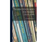 Robin Hood and His Merry Outlaws (Copertina rigida)