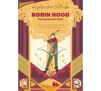 Robin Hood. Il principe dei ladri. Ediz. ridotta