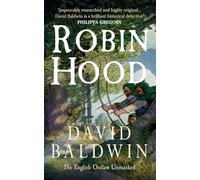 Robin Hood: The English Outlaw Unmasked