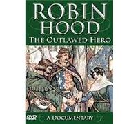 Robin Hood - The Outlawed Hero-A Documentary
