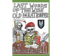 Robin Horsfall Last Words Of The Wise Old Paratrooper (Tascabile)