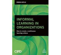 Robin Hoyle Informal Learning in Organizations (Tascabile)