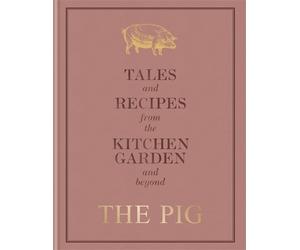 Robin Hutson The Pig: Tales and Recipes from the Kitchen Gard (Copertina rigida)