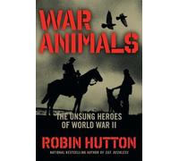 Robin Hutton War Animals (Copertina rigida)
