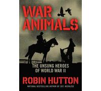 Robin Hutton War Animals (Tascabile)
