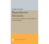 Robin I. M. Dunbar Reproductive Decisions (Tascabile) Princeton Legacy Library