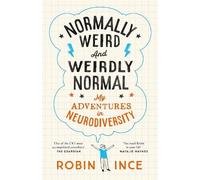 Robin Ince Normally Weird and Weirdly Normal (Copertina rigida)