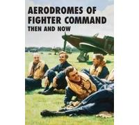Robin J. Brooks Aerodromes of Fighter Command: Then and Now (Copertina rigida)