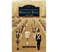 Robin J Richards University of Georgia Redcoat Band (Copertina rigida)