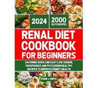 Robin J Smith Renal Diet Cookbook for Beginners 2024 (Tascabile)
