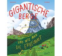 Robin Jacobs Ed J. B GIGANTISCHE BERGE: UND WIE MAN SIE ERKL (Copertina rigida)