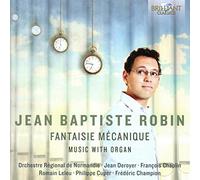 Robin Jean-Baptiste - Fantasie Mécanique - Musica Con Organo