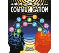 Robin Johnson Above and Beyond with Communication (Tascabile)