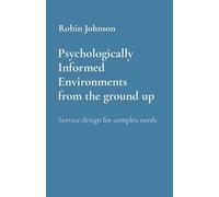 Robin Johnson Psychologically Informed Environments from the ground (Tascabile)