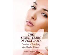 Robin Johnson The Silent Tears of Polygamy (Tascabile)