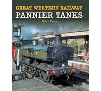 Robin Jones Great Western Railway Pannier Tanks (Copertina rigida)