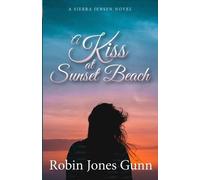 Robin Jones Gunn A Kiss at Sunset Beach (Tascabile)