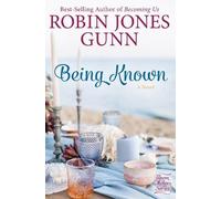 Robin Jones Gunn Being Known (Tascabile)