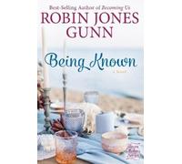 Robin Jones Gunn Being Known (Tascabile)
