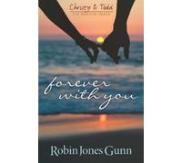 Robin Jones Gunn Forever With You (Tascabile) Christy & Todd: The Married Years