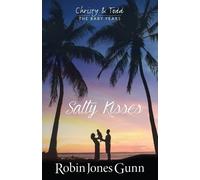 Robin Jones Gunn Salty Kisses Christy & Todd the Baby Years Book 2 (Tascabile)
