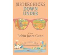 Robin Jones Gunn Sisterchicks Down Under (Tascabile)
