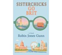 Robin Jones Gunn Sisterchicks Go Brit (Tascabile) Sisterchicks
