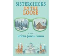 Robin Jones Gunn Sisterchicks on the Loose (Tascabile) Sisterchicks