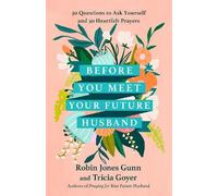 Robin Jones Gunn Tricia Goy Before You Meet Your Future Husba (Copertina rigida)