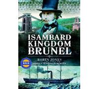 Robin Jones Isambard Kingdom Brunel (Tascabile)