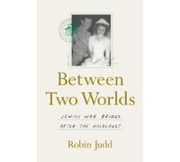 Robin Judd Between Two Worlds (Tascabile)