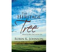 Robin K Johnson The Heritage Tree (Tascabile)