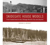 Robin K. Wright Skidegate House Models (Copertina rigida)
