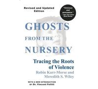 Robin Karr-Morse Ghosts from the Nursery (Tascabile)
