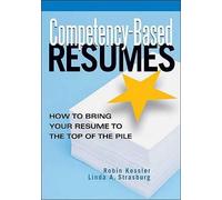 Robin Kessler Linda A Strasburg Competency-Based Resumes (Tascabile)