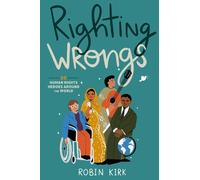 Robin Kirk Righting Wrongs (Tascabile)