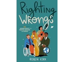 Robin Kirk Righting Wrongs (Tascabile)