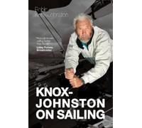Robin Knox-Johnston Knox-Johnston on Sailing (Copertina rigida)