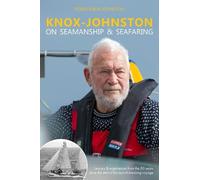 Robin Knox-Johnston Knox-Johnston on Seamanship & Seafaring (Copertina rigida)