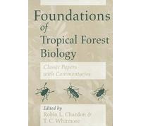 Robin L. Chazdon Foundations of Tropical Forest Biology (Tascabile)