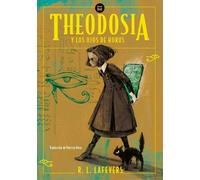 Robin L Lafever Theodosia Y Los Ojos de Horus / Theodosia and the Ey (Tascabile)