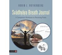 Robin L. Rothenberg Svadhyaya Breath Journal (Tascabile)