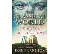 Robin Lane Fox The Classical World (Tascabile)