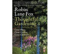Robin Lane Fox Thoughtful Gardening (Tascabile)
